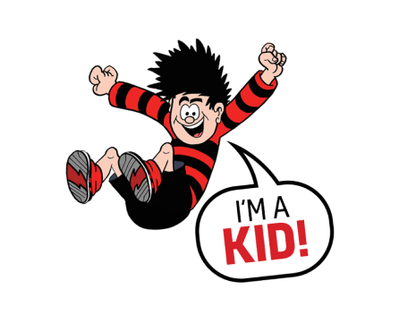 Dennis The Menace - I'm a kid!